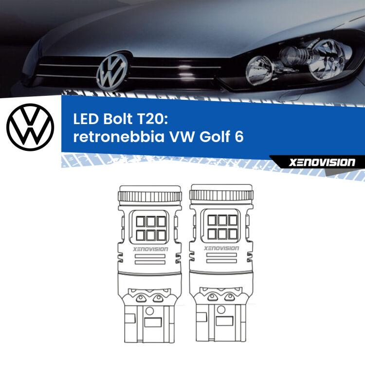 <strong>Retronebbia LED per VW Golf 6</strong>  2008 - 2011. Coppia lampade <strong>T20</strong> modello Bolt canbus.