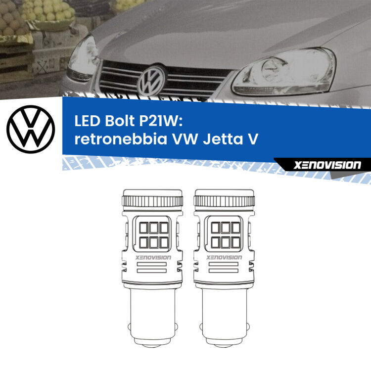 <strong>Retronebbia LED per VW Jetta</strong> V 2005 - 2010. Coppia lampade <strong>P21W</strong> modello Bolt canbus.