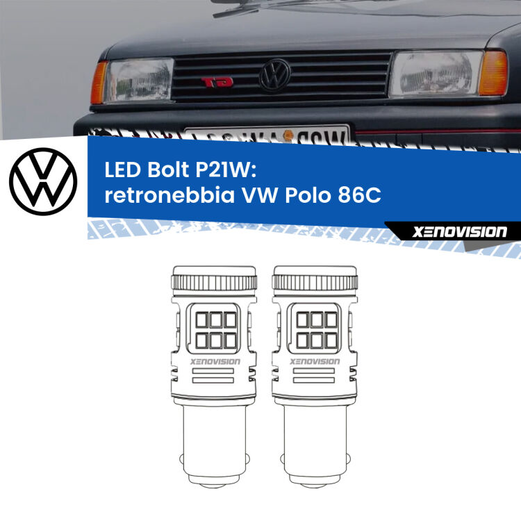 <strong>Retronebbia LED per VW Polo</strong> 86C 1981 - 1993. Coppia lampade <strong>P21W</strong> modello Bolt canbus.