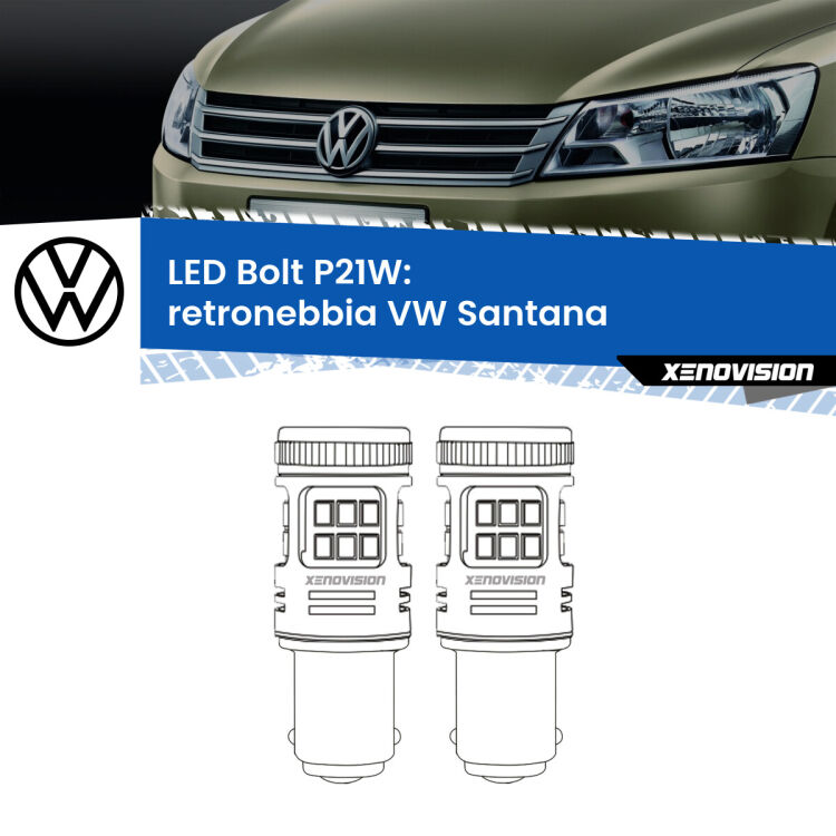 <strong>Retronebbia LED per VW Santana</strong>  1995 - 2012. Coppia lampade <strong>P21W</strong> modello Bolt canbus.