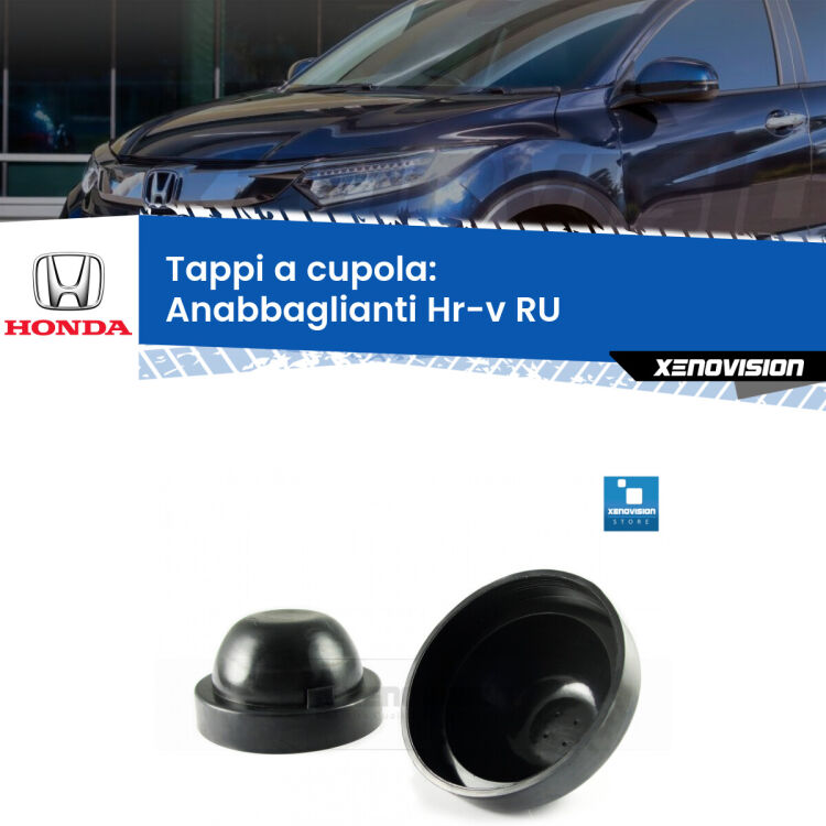 <strong>Tappi coprifaro a cupola</strong> per Anabbaglianti Honda Hr-v: indispensabili per kit LED a ventola. Evitano il soffocamento ventole e fulminazione del kit LED.