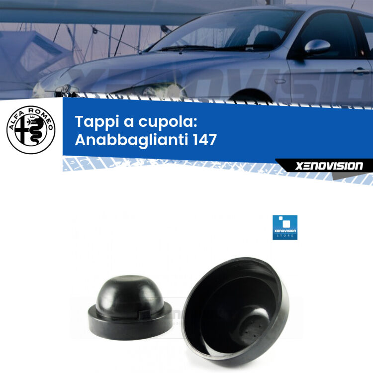 <strong>Tappi coprifaro a cupola</strong> per Anabbaglianti Alfa romeo 147: indispensabili per kit LED a ventola. Evitano il soffocamento ventole e fulminazione del kit LED.