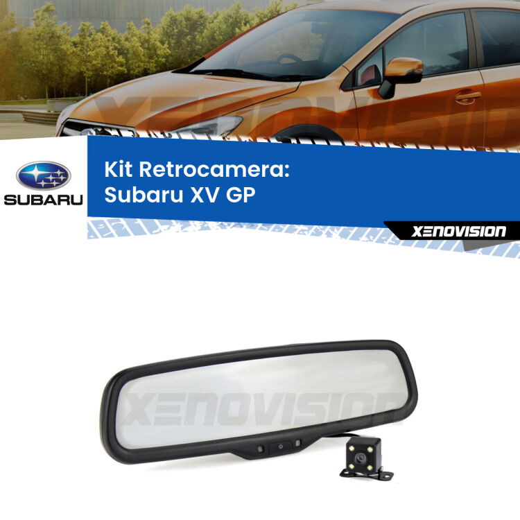 Kit Telecamera Parcheggio e Specchietto retrovisore con display invisibile per Subaru XV GP. Spento è identico all’originale. In retromarcia, l’immagine appare in un riquadro prima invisibile