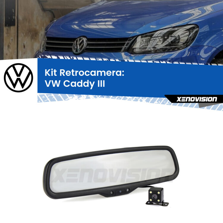 Kit Telecamera Parcheggio e Specchietto retrovisore con display invisibile per VW Caddy III . Spento è identico all’originale. In retromarcia, l’immagine appare in un riquadro prima invisibile