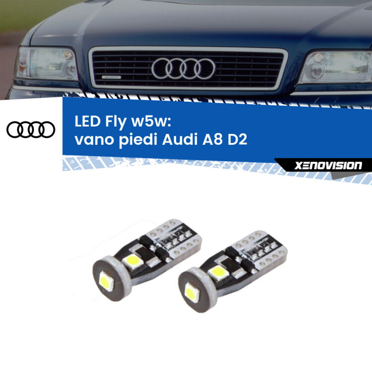 <strong>vano piedi LED per Audi A8</strong> D2 posteriori. Coppia lampadine <strong>w5w</strong> Canbus compatte modello Fly Xenovision.