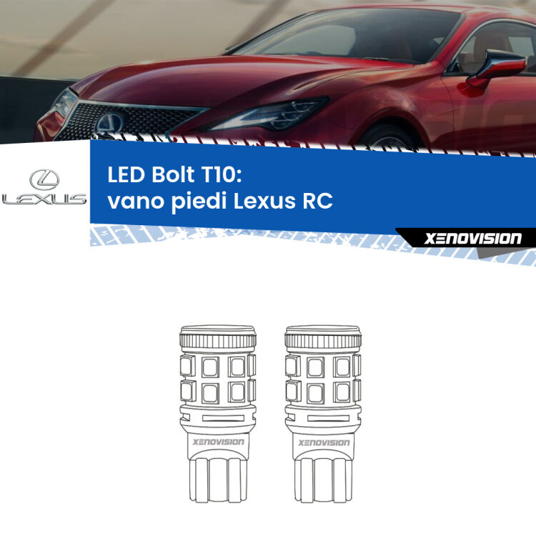 <strong>Vano Piedi LED per Lexus RC</strong>  2014 in poi. Coppia lampade <strong>T10</strong> modello Bolt canbus.