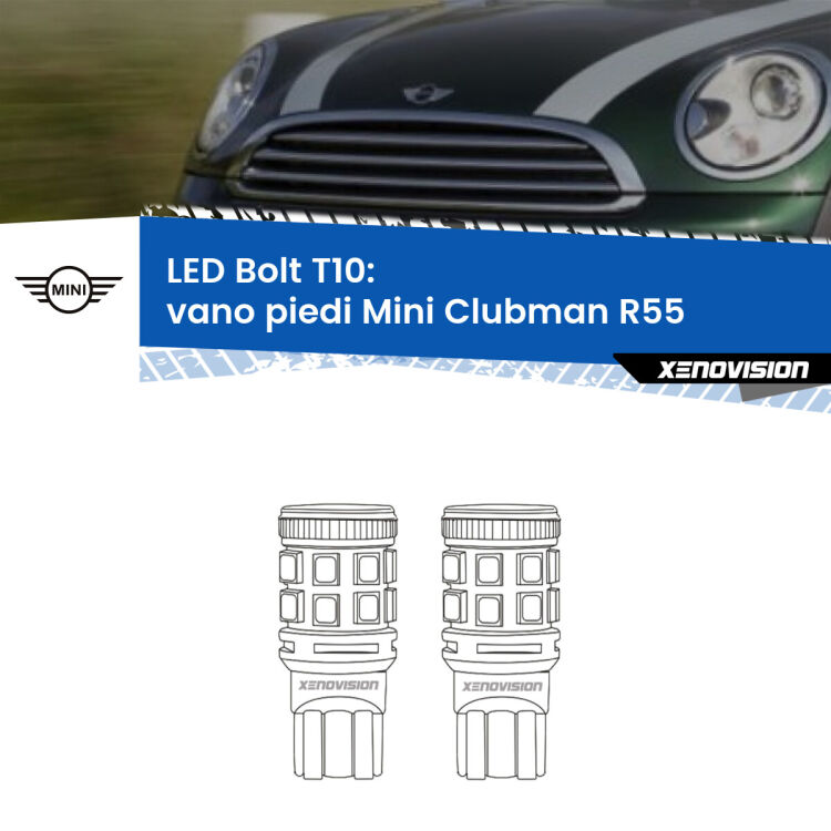 <strong>Vano Piedi LED per Mini Clubman</strong> R55 2007 - 2015. Coppia lampade <strong>T10</strong> modello Bolt canbus.