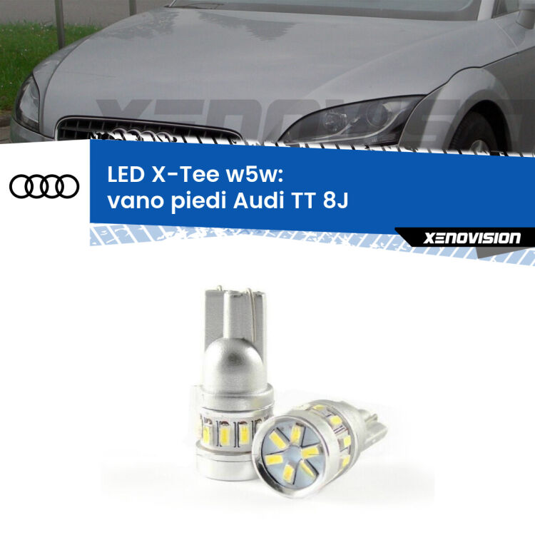 <strong>LED vano piedi per Audi TT</strong> 8J 2006 - 2011. Lampade <strong>W5W</strong> modello X-Tee Xenovision top di gamma.