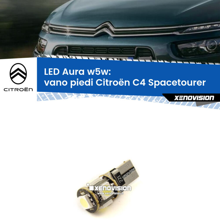 <strong>LED vano piedi w5w per Citroën C4 Spacetourer</strong>  2018 in poi. Una lampadina <strong>w5w</strong> canbus luce bianca 6000k modello Aura Xenovision.