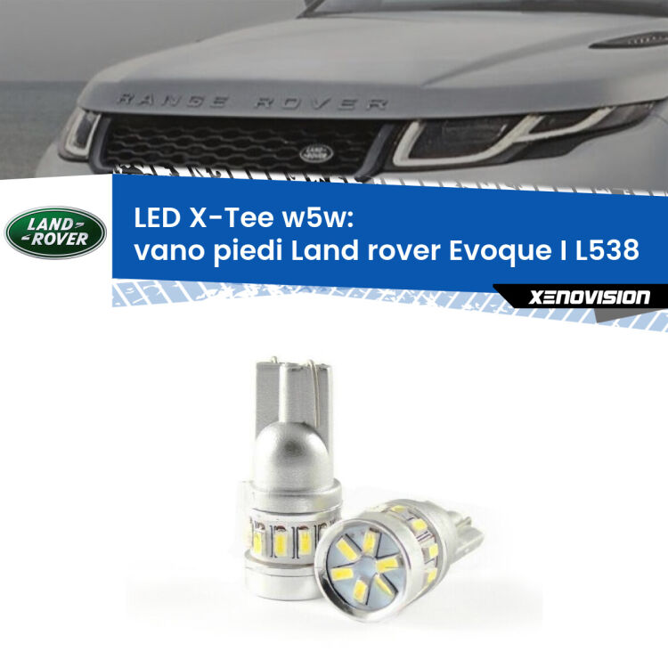 <strong>LED vano piedi per Land rover Evoque I</strong> L538 2011 in poi. Lampade <strong>W5W</strong> modello X-Tee Xenovision top di gamma.