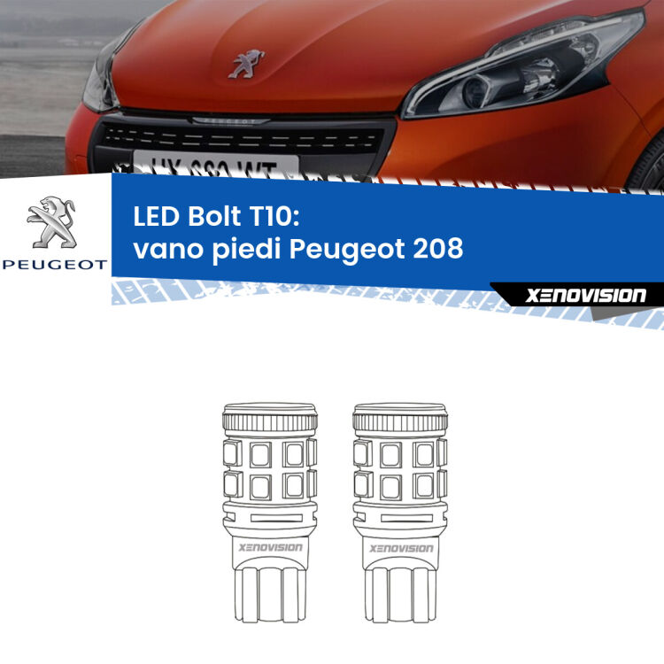 <strong>Vano Piedi LED per Peugeot 208</strong>  2012 - 2018. Coppia lampade <strong>T10</strong> modello Bolt canbus.