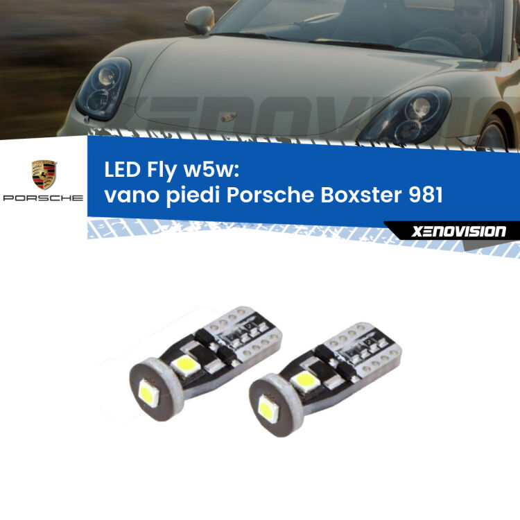 <strong>vano piedi LED per Porsche Boxster</strong> 981 2012 in poi. Coppia lampadine <strong>w5w</strong> Canbus compatte modello Fly Xenovision.