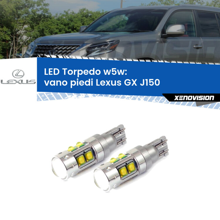 <strong>Vano Piedi LED 6000k per Lexus GX</strong> J150 2009 in poi. Lampadine <strong>W5W</strong> canbus modello Tube, luce bianco lunare, lunga durata e compatibilità.