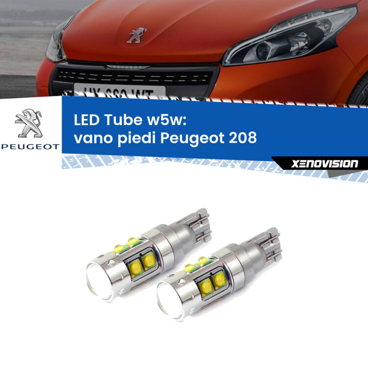 <strong>Vano Piedi LED 6000k per Peugeot 208</strong>  2012 - 2018. Lampadine <strong>W5W</strong> canbus modello Tube, luce bianco lunare, lunga durata e compatibilità.